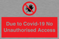 PA6302: Due to Covid-19 No Unauthorised Access