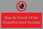 PA6302: Due to Covid-19 No Unauthorised Access