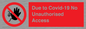 PA6302: Due to Covid-19 No Unauthorised Access