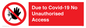 PA6302: Due to Covid-19 No Unauthorised Access