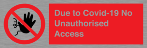 PA6302: Due to Covid-19 No Unauthorised Access