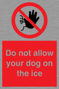 PA6312: Do not allow your dog on the ice