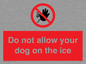 PA6312: Do not allow your dog on the ice