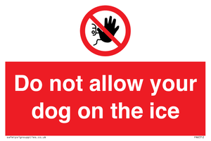 PA6312: Do not allow your dog on the ice