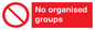 PA6319: No organised groups