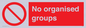 PA6319: No organised groups