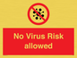 PA7039: No Virus Risk allowed