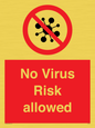 PA7039: No Virus Risk allowed