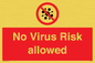 PA7039: No Virus Risk allowed