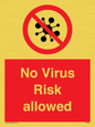 PA7039: No Virus Risk allowed