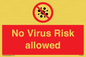 PA7039: No Virus Risk allowed