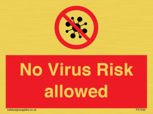 PA7039: No Virus Risk allowed