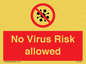 PA7039: No Virus Risk allowed