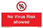 PA7039: No Virus Risk allowed