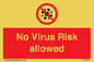 PA7039: No Virus Risk allowed