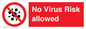 PA7039: No Virus Risk allowed
