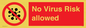 PA7039: No Virus Risk allowed