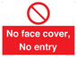 PA7063: No face cover, No entry