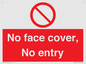 PA7063: No face cover, No entry
