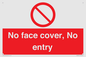 PA7063: No face cover, No entry