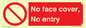 PA7063: No face cover, No entry
