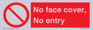 PA7063: No face cover, No entry
