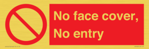PA7063: No face cover, No entry