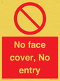 PA7063: No face cover, No entry