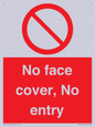 PA7063: No face cover, No entry