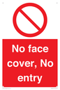 PA7063: No face cover, No entry