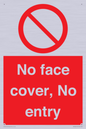 PA7063: No face cover, No entry