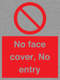 PA7063: No face cover, No entry