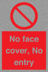 PA7063: No face cover, No entry