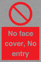 PA7063: No face cover, No entry