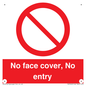 PA7063: No face cover, No entry