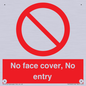 PA7063: No face cover, No entry