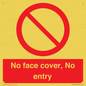 PA7063: No face cover, No entry