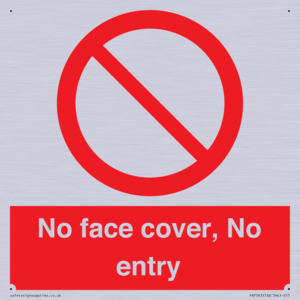 PA7063: No face cover, No entry