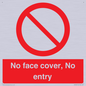 PA7063: No face cover, No entry