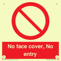 PA7063: No face cover, No entry