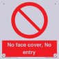 PA7063: No face cover, No entry