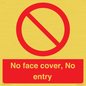PA7063: No face cover, No entry