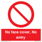 PA7063: No face cover, No entry