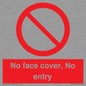 PA7063: No face cover, No entry