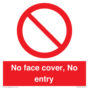 PA7063: No face cover, No entry