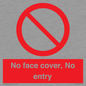 PA7063: No face cover, No entry