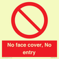 PA7063: No face cover, No entry