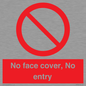PA7063: No face cover, No entry