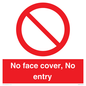 PA7063: No face cover, No entry