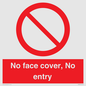 PA7063: No face cover, No entry
